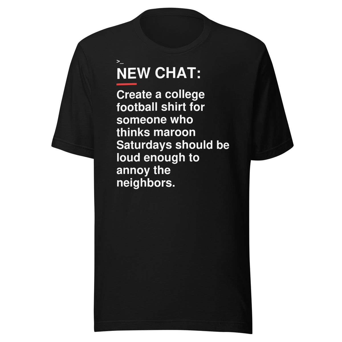 Mississippi State — Maroon Saturdays Get Loud T-Shirt front flat mockup — bold production artwork