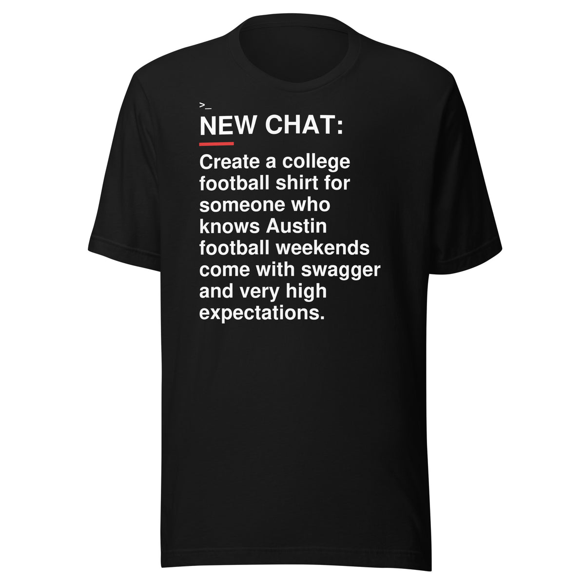 Texas — Austin Swagger and Expectations T-Shirt front flat mockup — bold production artwork