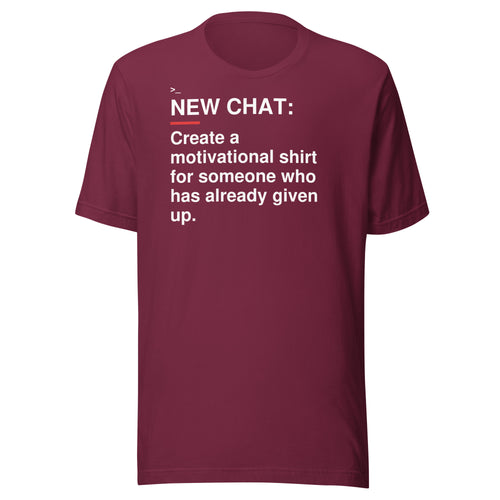 Already Given Up Motivational T-Shirt front flat mockup — bold production artwork